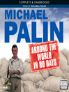Michael Palin: Around the World in 80 Days (MP3)